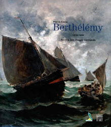 Pierre-Emile Berthélémy, 1818-1894. Peintre des rivages normands