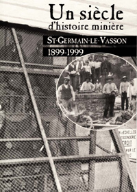 Un siècle d'histoire minière à Saint-Germain-le-Vasson