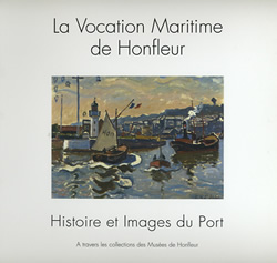 La vocation maritime de Honfleur