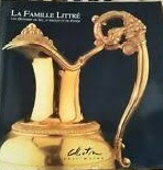 La famille Littré. Une histoire de sel, d'argent et de papier