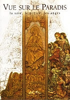 Vue sur le Paradis : la soie, le prêtre, les anges