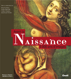Avant la naissance. 5 000 ans d'images