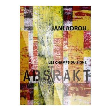 Janladrou - Les champs du signe