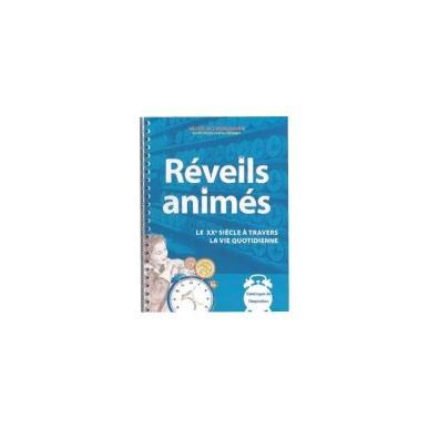 Réveils animés, le XXème siècle à travers la vie quotidienne