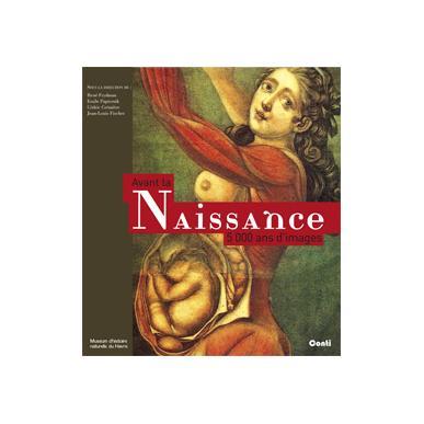 Avant la naissance. 5 000 ans d'images