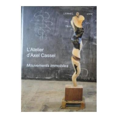 L'Atelier d'Axel Cassel, mouvements immobiles