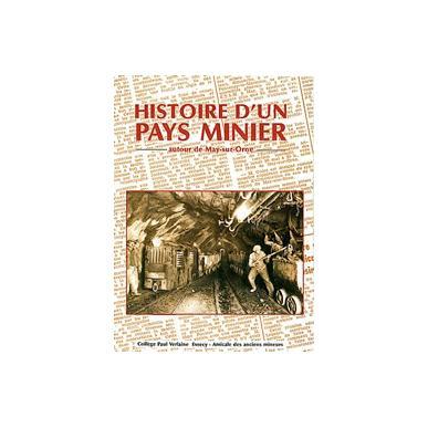 Histoire d'un pays minier, autour de May-sur-Orne
