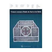 Trésors romans d'Italie du Sud et de Sicile