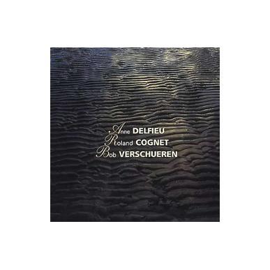 Anne Delfieu, Roland Cognet, Bob Verschueren