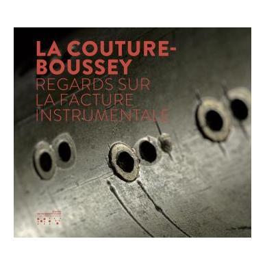 La Couture-Boussey. Regards sur la facture instrumentale