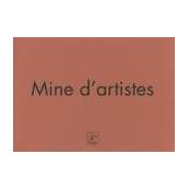 Mine d'artistes